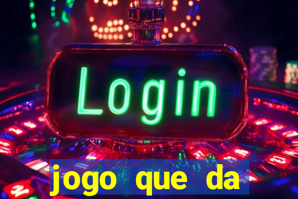 jogo que da dinheiro de verdade sem precisar depositar